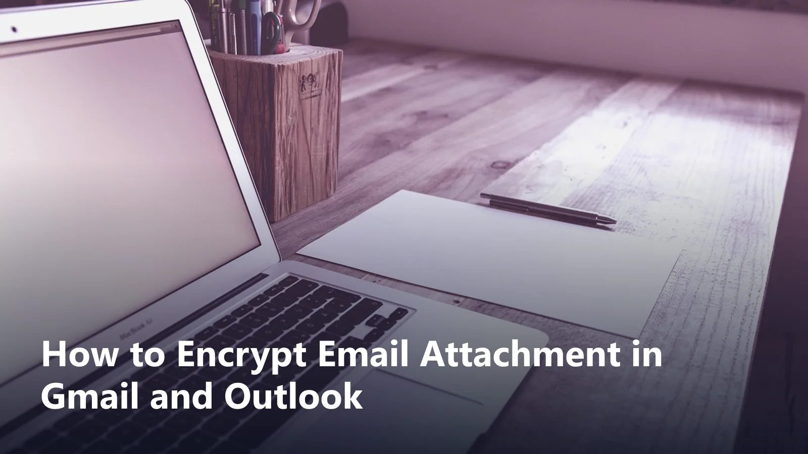 how to encrypt email attachment gmail guide featured image