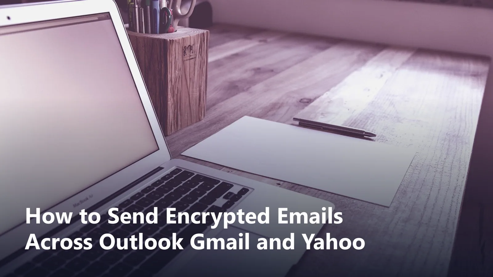 how to send encrypted emails guide featured image